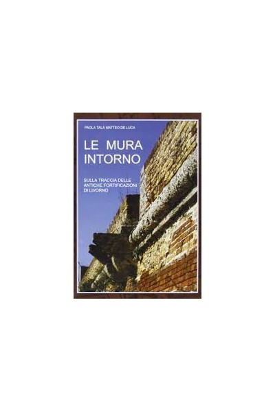 Le mura intorno.